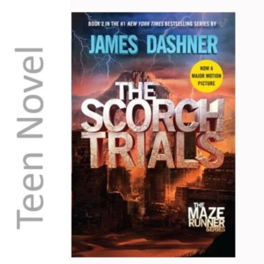 Scorch Trials, book #2 in the Maze Runner series by James Dashner Teen